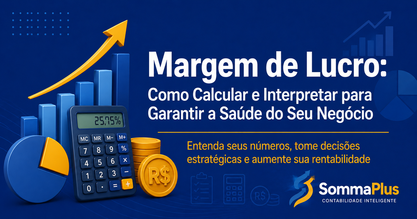 Margem de Lucro: Como Calcular e Interpretar para Garantir a Saúde do Seu Negócio