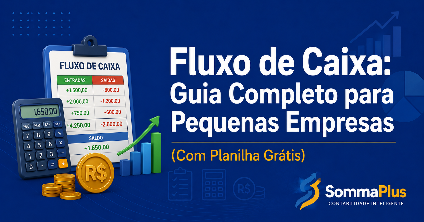 Fluxo de Caixa: Guia Completo para Pequenas Empresas (Com Planilha Grátis)