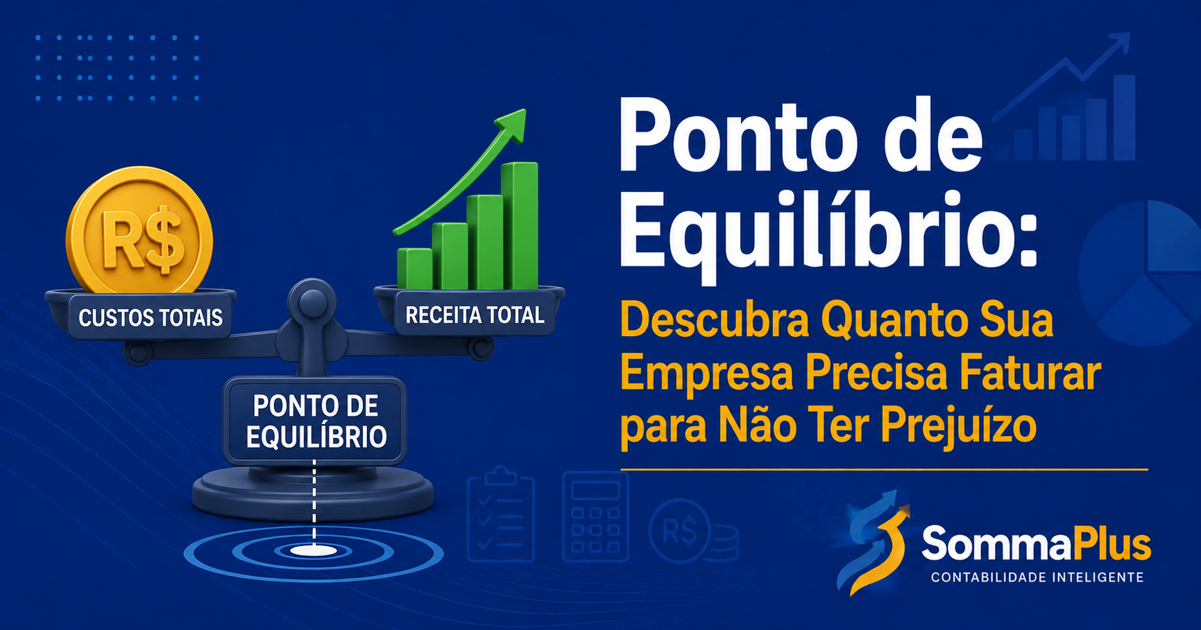 Ponto de Equilíbrio: Descubra Quanto Sua Empresa Precisa Faturar para Não Ter Prejuízo