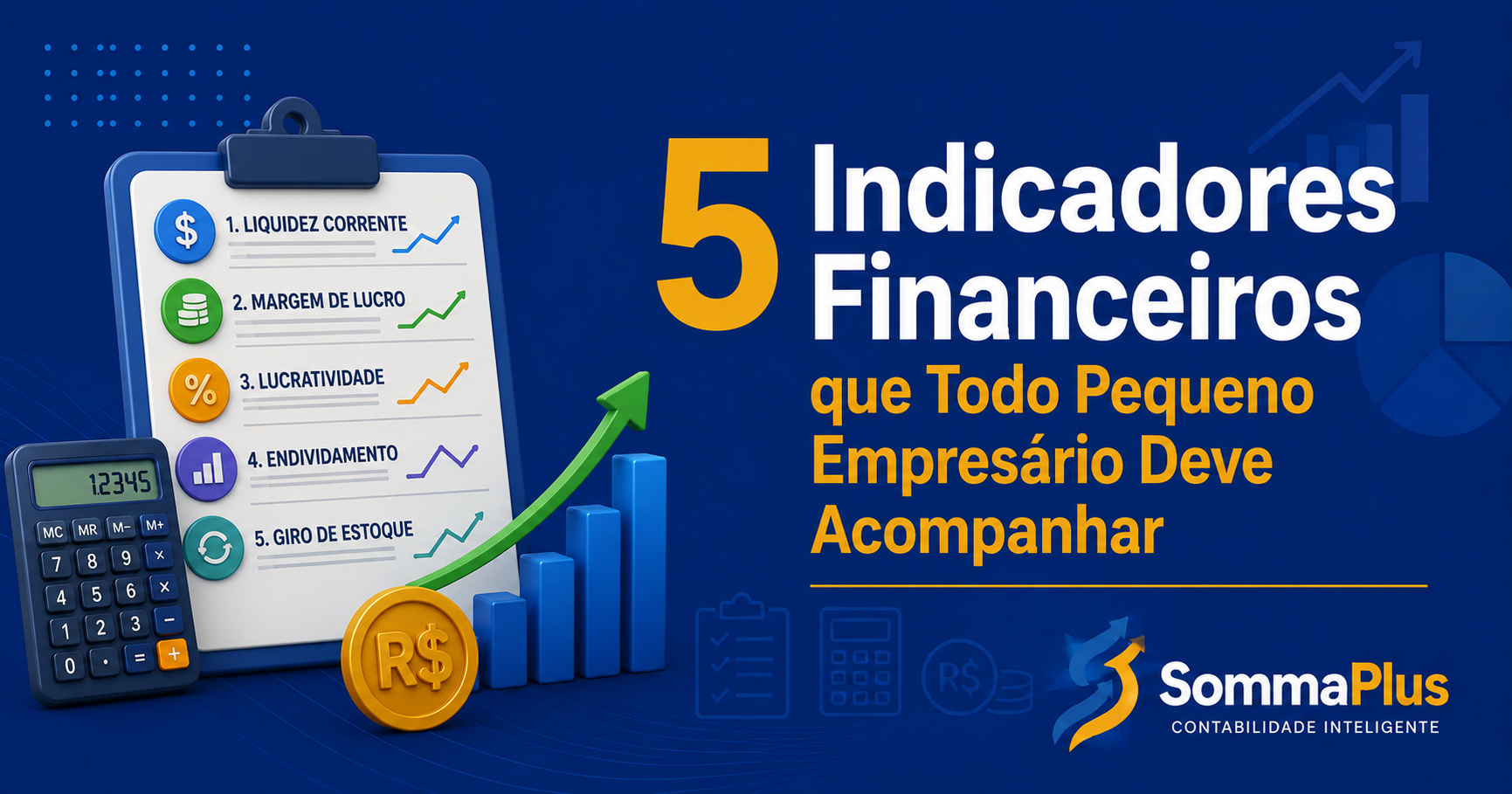 5 Indicadores Financeiros que Todo Pequeno Empresário Deve Acompanhar