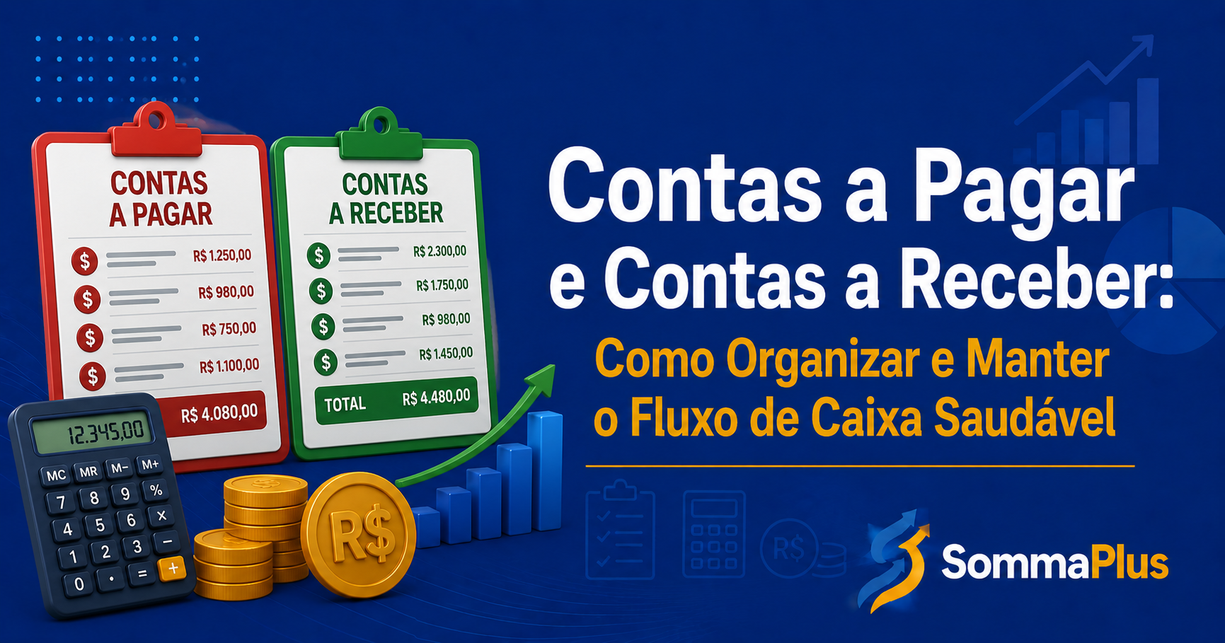 Contas a Pagar e Contas a Receber: Como Organizar e Manter o Fluxo de Caixa Saudável