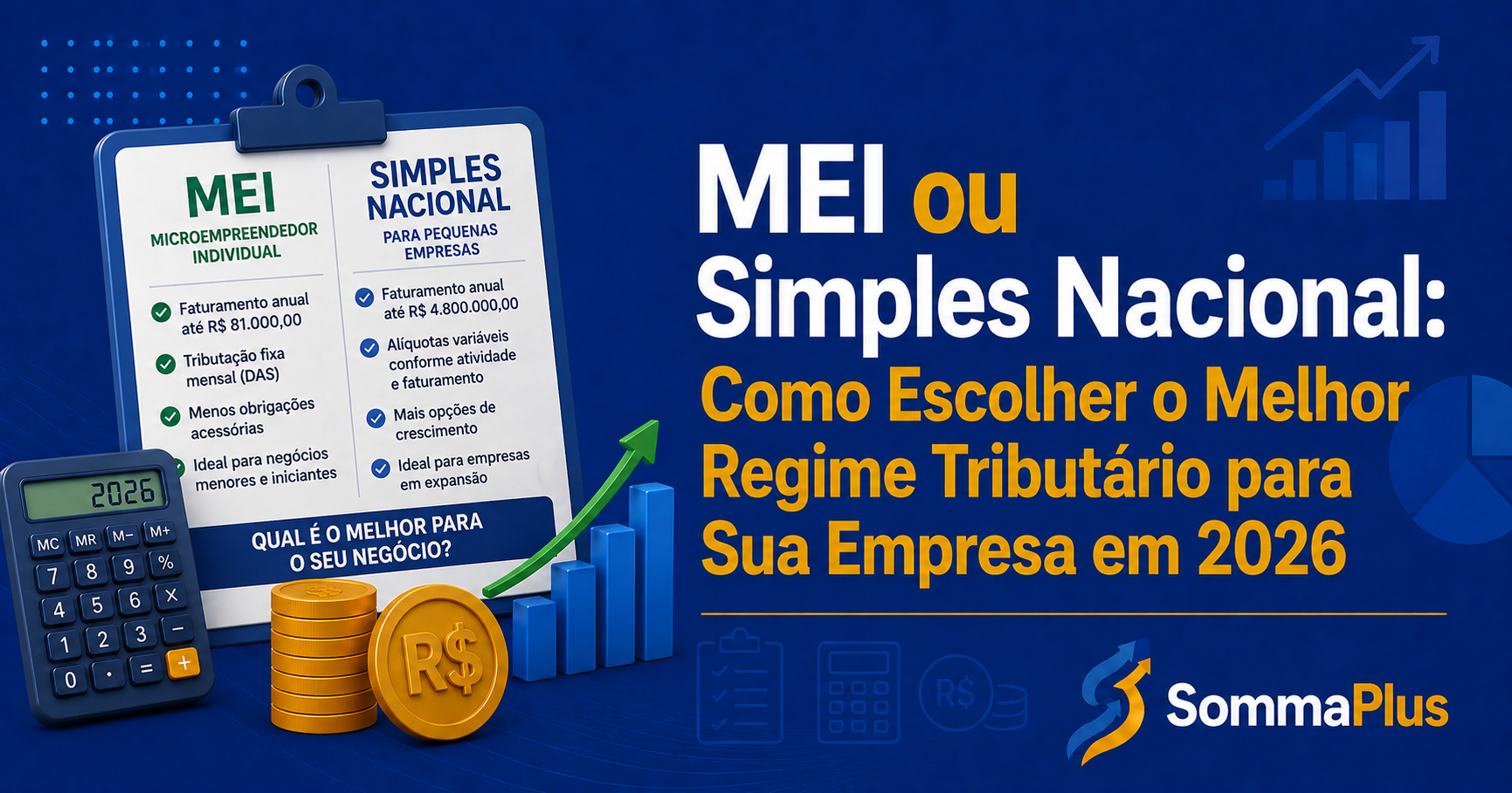 MEI ou Simples Nacional: Como Escolher o Melhor Regime Tributário para Sua Empresa em 2026